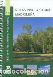 Libros: Rutas por la Sagra madrile&ntilde;a - Madrid. Direcci&oacute;n General de Agricultura y Desarrollo Rural