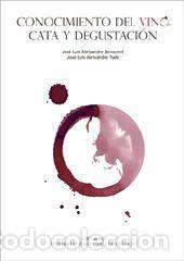 Libros: Conocimiento del vino : cata y desgustaci&oacute;n - Aleixandre Benavent, Jos&eacute; Luis ; Aleixandre Tud&oacute;,