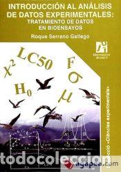 Libros: Introducci&oacute;n a an&aacute;lisis de datos experimentales. Tratamiento de datos en bioensayos - Serrano
