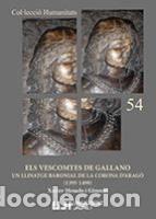 Libros: Els vescomtes de Gallano - Mesado Gimeno, Xavier