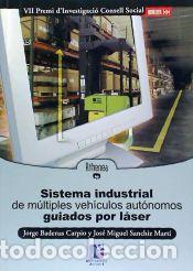 Libros: Sistema industrial de m&uacute;ltiples veh&iacute;culos aut&oacute;nomos guiados por l&aacute;ser - Sanchiz Mart&iacute;, Jos&eacute; Miguel;
