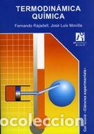 Libros: Termodin&aacute;mica qu&iacute;mica - Rajadell Viciano, Fernando; Movilla Rosell, Jos&eacute; Luis