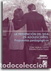 Libros: La prevenci&oacute;n del Sida en adolescentes: Propuestas pedag&oacute;gicas - Moliner Garc&iacute;a, Mar&iacute;a Odet; Garc&iacute;a