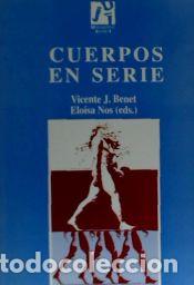 Libros: Cuerpos en serie - Agost Can&oacute;s, Rosa Mar&iacute;a et. al.