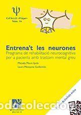 Libros: Entrenat les neurones. Programa de rehabilitaci&oacute; neurocognitiva per a pacients amb trastorn mental
