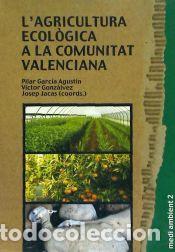 Libros: Lagricultura ecol&ograve;gica a la Comunitat Valenciana - Cinpes L&oacute;pez, Ra&uacute;l