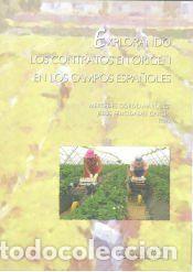 Libros: Explorando los contratos en origen en los campos espa&ntilde;oles - Gordo M&aacute;rquez, Mercedes, Felicidades