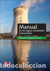 Libros: Aguas residuales industriales - Seoanez, Mariano