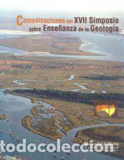 Libros: Comunicaciones del XVII. Simposio sobre ense&ntilde;anza de la geolog&iacute;a - Sarmiento, Aguasanta M.;