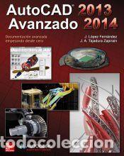Libros: Autocad avanzado 2013-2014 - Tajadura Zapirain, Jose Antonio