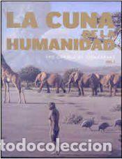 Libros: La cuna de la humanidad = The cradle of humankind - VV.AA.