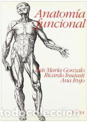 Libros: ANATOMIA FUNCIONAL - Gonzalo, Luis Mar&iacute;a ... [et al.]