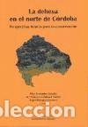 Libros: Los sistemas de la dehesa en el norte de C&oacute;rdoba : perspectivas futuras para su conservaci&oacute;n -