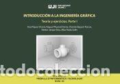 Libros: Introducci&oacute;n a la ingenier&iacute;a gr&aacute;fica - Roda Sales, Alba; Jarque Bou, Nestor; Bayarri Porcar,