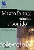 Libros: Micr&oacute;fonos - Torres Alberich, Pascual