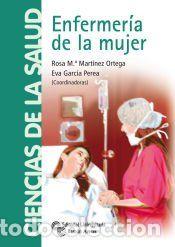 Libros: Enfermer&iacute;a de la mujer - Garc&iacute;a Perea, Eva;Mart&iacute;nez Ortega, Rosa Mar&iacute;a