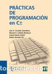 Libros: Pr&aacute;cticas de programaci&oacute;n en C &plusmn; - Cerrada Somolinos, Jos&eacute; Antonio