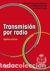 Libros: Transmisi&oacute;n por radio - Hernando R&aacute;banos, Jos&eacute; Mar&iacute;a;Mendo Tom&aacute;s, Luis;Riera Salis, Jos&eacute; Manuel