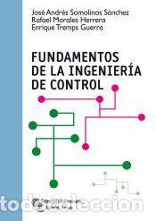 Libros: Fundamentos de la ingenier&iacute;a de control - Somolinos S&aacute;nchez, Jos&eacute; Andr&eacute;s;Morales Herrera,