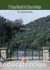 Libros: El Parque Natural de la Sierra de And&uacute;jar: uso y gesti&oacute;n del territorio - Araque Jim&eacute;nez, Eduardo