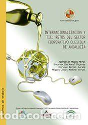 Libros: Internacionalizaci&oacute;n y TIC : retos del sector cooperativo ole&iacute;cola de Andaluc&iacute;a - Medina Viruel,