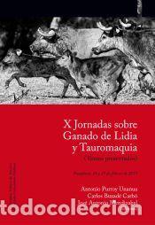 Libros: X Jornadas sobre Ganado de Lidia y Tauromaquia: Pamplona, 24 y 25 de febrero de 2017 - Antonio