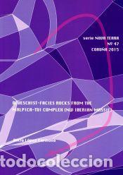 Libros: Blueschist-Facies rocks from the Malpica-Tui Complex (NW Iberian Massif) - L&oacute;pez Carmona, Alicia