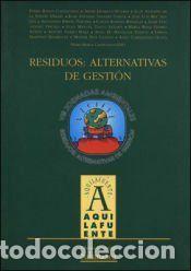 Livres: Residuos: alternativas de gesti&oacute;n - Ramos Castellanos, Pedro (et.al.) (eds.)