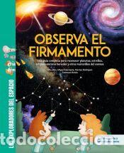 Libros: Observa el firmamento / Una completa gu&iacute;a para reconocer maravillas del cosmos como planetas,