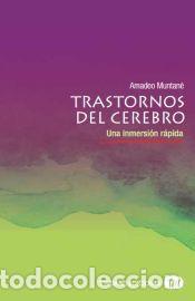 Libros: Trastornos del cerebro: Una inmersi&oacute;n r&aacute;pida - Muntan&eacute;, Amadeo