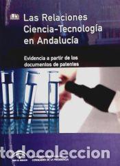 Libros: Las relaciones ciencia-tecnolog&iacute;a en Andaluc&iacute;a - Le&oacute;n Rodr&iacute;guez, Mar&iacute;a Dolores; Coronado Guerrero,