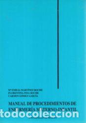 Libros: MANUAL DE PROCEDIMIENTOS DE ENFEMERIA MATERNO-INFANTIL - GOMEZ GARCIA, CARMEN; PINA ROCHE,