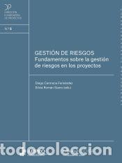 Libros: Gesti&oacute;n de Riesgos: Fundamentos sobre la gesti&oacute;n de riesgos en los proyectos - Carmona Fern&aacute;ndez,