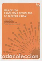 Libros: M&aacute;s de 160 problemas de &Aacute;lgebra lineal - Mar&iacute;a Barba Reyes ...