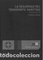 Libros: La seguridad del transporte mar&iacute;timo - Piniella Corbacho, Francisco