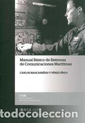 Libros: Manual b&aacute;sico de sistemas de comunicaciones mar&iacute;timas - Carlos Mascare&ntilde;as y P&eacute;rez-&Iacute;&ntilde;igo