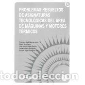 Libros: Problemas resueltos de asignaturas de tecnol&oacute;gicas del &aacute;rea de m&aacute;quina y motores t&eacute;rmicos - S&aacute;nchez