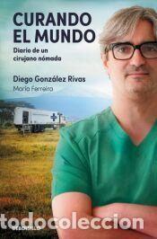 Libros: Curando el mundo - Ferreira, Mar&iacute;a; Gonz&aacute;lez Rivas, Diego