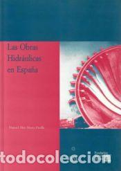 Libros: OBRAS HIDRAULICAS EN ESPA&Ntilde;A ( Colecci&oacute;n Theatrum Machinae. Serie minor). - DIAZ-MARTA PINILLA,