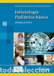 Libros: Infectolog&iacute;a Pedi&aacute;trica B&aacute;sica. Manejo pr&aacute;ctico - Sociedad Espa&ntilde;ola de Infectolog&iacute;a Pedi&aacute;trica