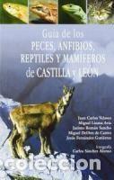 Libros: PECES, ANFIB.REPT.MAMIF.CAST. Y LEON C5A - Juan Carlos Velasco Marcos; Carlos S&aacute;nchez Alonso