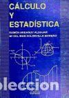 Libros: C&aacute;lculo y estad&iacute;stica - Mar&iacute;a del Mar Soldevilla Moreno; Ram&oacute;n Ardanuy Albajar