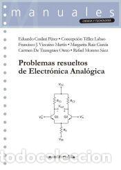 Libros: Problemas resueltos de Electr&oacute;nica Anal&oacute;gica - Moreno S&aacute;ez, Rafael; De Trazegnies Oero, Carmen;