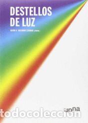 Livres: Destellos de luz - Socorro Ler&aacute;noz, Abi&aacute;n Bentor (coord.)