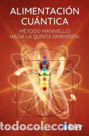 Libros: Alimentaci&oacute;n cu&aacute;ntica - Manniello, Donato A.