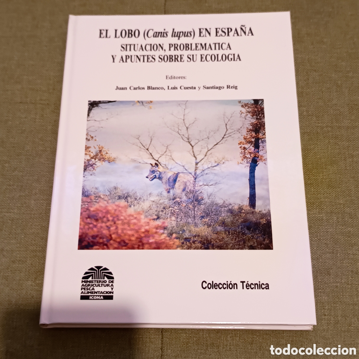 Libros: Blanco, J. C., Cuesta, L. y Reig, S. (Eds.). (1990). El lobo (Canis lupus) en Espa&ntilde;a