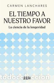 Libros: El tiempo a nuestro favor - Lanchares, Carmen