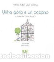 Libros: Unha gota &eacute; un oc&eacute;ano - Perozo Porteiro, Llerena