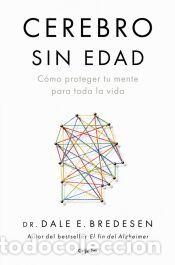 Libros: Cerebro sin edad - Bredesen, Dr. Dale E. - Foto 1