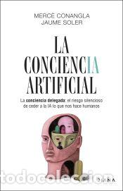 Libros: La conciencia artificial - Conangla / Jaume Soler, Merc&egrave;